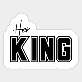 Her King - Matching His and Her Design - Back Print on T-Shirt Sticker